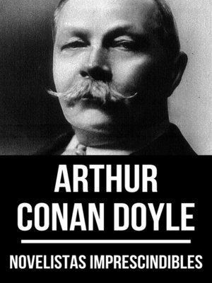 cover image of Novelistas Imprescindibles--Arthur Conan Doyle